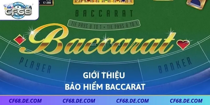 Giới thiệu bảo hiểm Baccarat