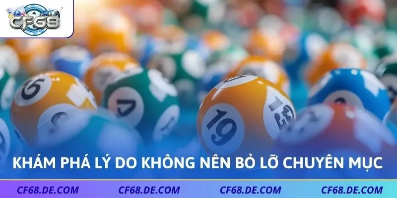 Khám phá lý do không nên bỏ lỡ chuyên mục