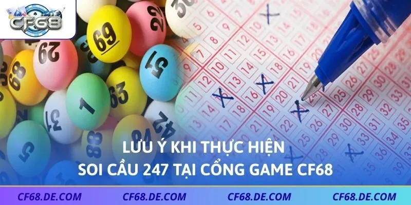 Lưu ý khi thực hiện soi cầu 247 tại cổng game CF68