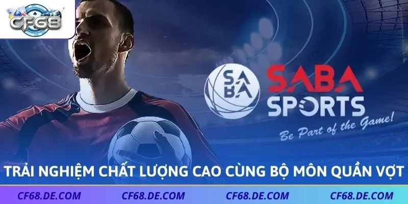 Trải nghiệm chất lượng cao cùng bộ môn quần vợt